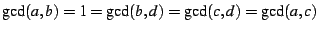 $\gcd(a,b)=1=\gcd(b,d)=\gcd(c,d)=\gcd(a,c)$